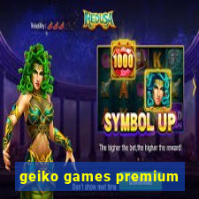 geiko games premium